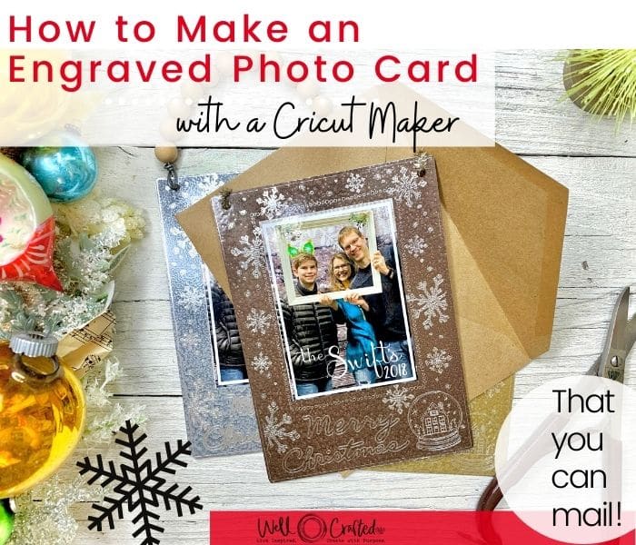 How to Make a Cricut Engraved Christmas Photo Card - Well Crafted Studio